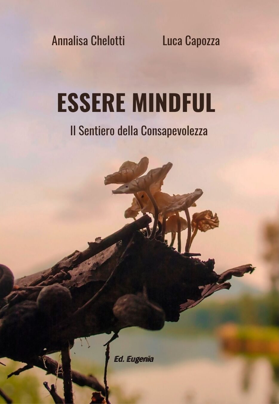 Essere Mindful - Il sentiero della consapevolezza